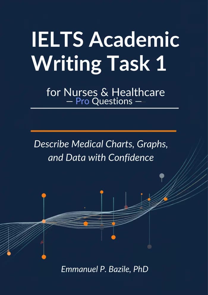 Cover of IELTS Academic Writing Task 1 for Nurses & Healthcare Professionals
