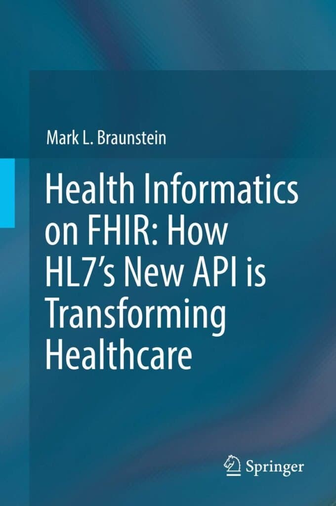 Health Informatics on FHIR: How HL7’s New API Review