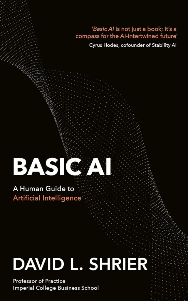 Basic AI: A Human Guide to Artificial Intelligence     Paperback – Big Book, 11 January 2024