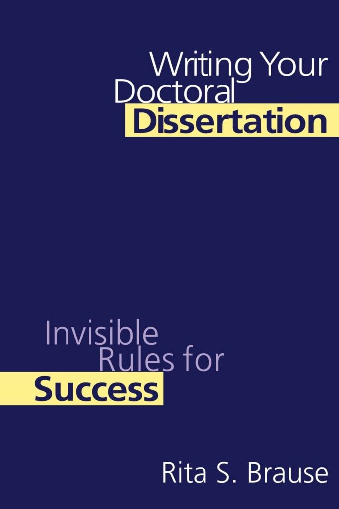 Writing Your Doctoral Dissertation: Invisible Rules for Success     Paperback – 2 December 1999