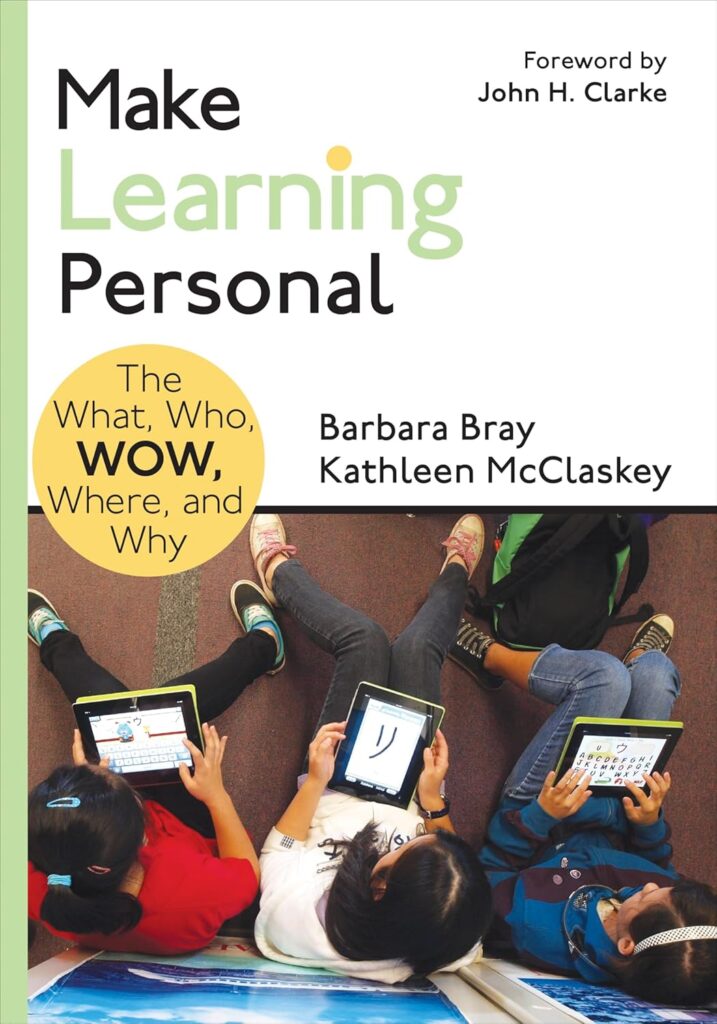 Corwin Publishers Make Learning Personal: The What, Who, Wow, Where, and Why     Paperback – Illustrated, 20 October 2014