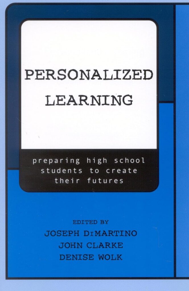 Personalized Learning: Preparing High School Students to Create their Fut     Paperback – 17 December 2002